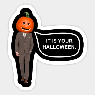 The Office IT IS YOUR HALLOWEEN Dwight Schrute Sticker